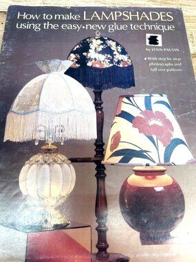 How To Make Lampshades Book By Lynn Paulin With Patterns & Photos 13 Pages